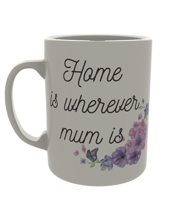 Home is where ever mum is