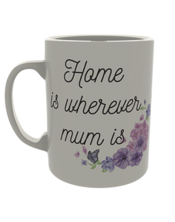 Home is where ever mum is