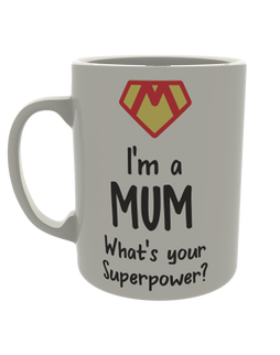 I'm a mum, whats your super power?