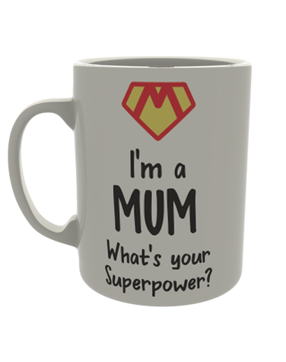 I'm a mum, whats your super power?