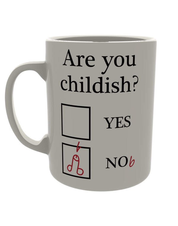 Are you childish?