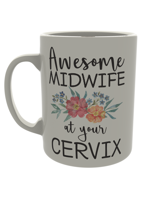 Awesome Midwife at your Cervix (Alternative Design)