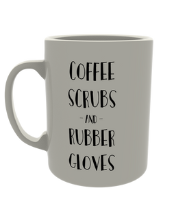 Coffee, scrubs and rubber gloves