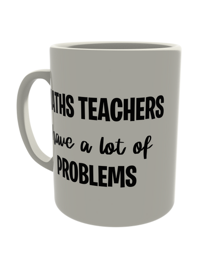 Maths teachers have a lot of problems