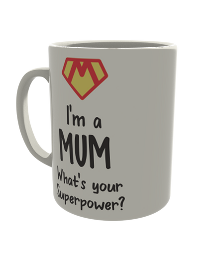 I'm a mum, whats your super power?