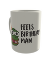 Feels birthday man