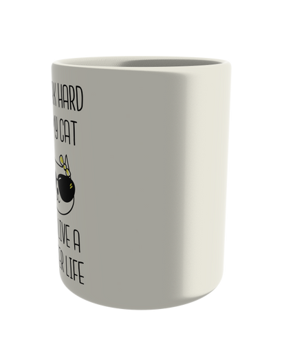 I work hard so my cat can live a better life