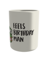 Feels birthday man