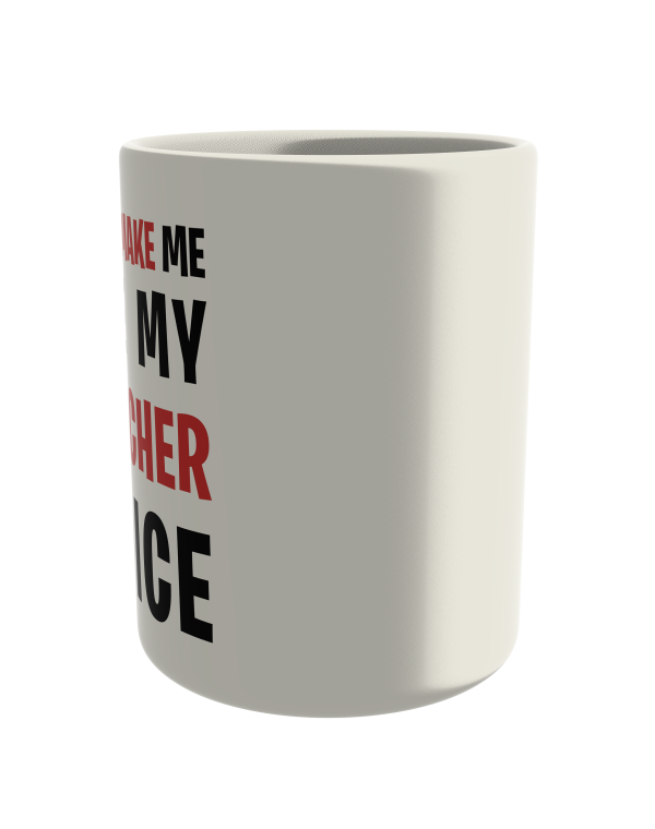 Don't make me use my teacher voice