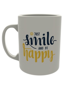 Just Smile and be Happy