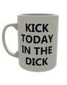 Kick today in the dick