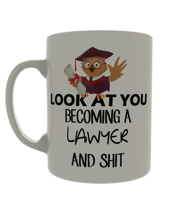 Look at you becoming a lawyer and shit