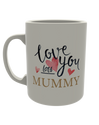 Love You Lots Mummy