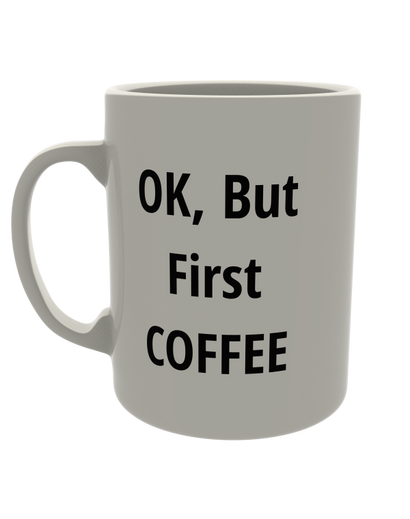 OK, But Coffee First