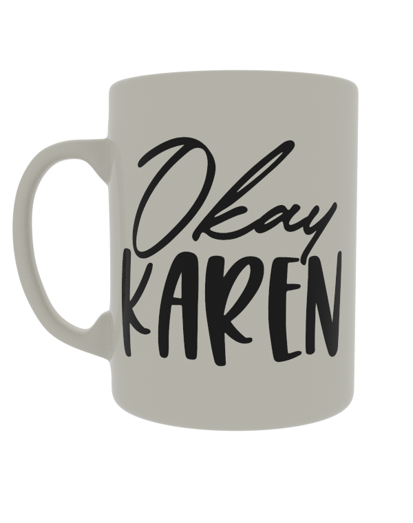 Okay Karen