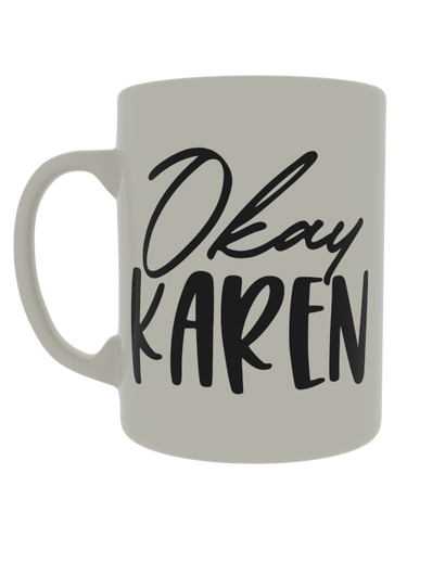 Okay Karen