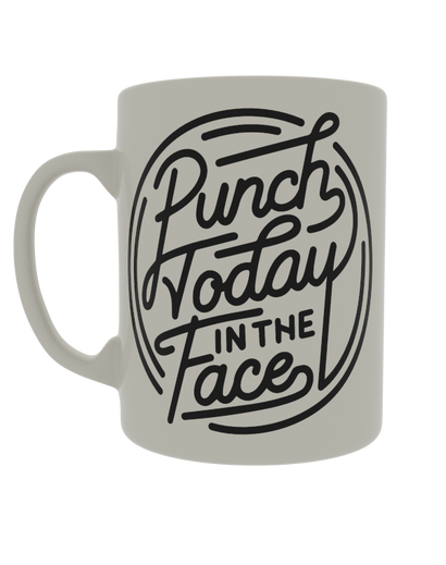 Punch today in the face
