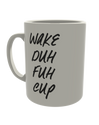 Wake duh fuh cup