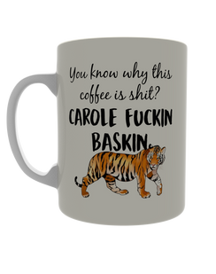 You know why this coffee is shit? Carole  fucking Baskin